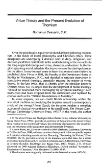 Virtue Theory and the Present Evolution of Thorn Ism