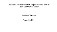A Fresh Look at Lithium Complex Greases Part 1: How Did We Get Here?