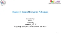 Chapter 2: Classical Encryption Techniques Cryptography and Information Security