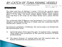 INTRODUCTION the Total Coast Line of Pakistan Is About 1120 Km The