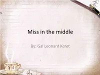 Miss in the Middle