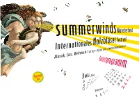 Kosten Los 1-Mal KOSTENLOS Für Summerwinds-Gäste! Ganz Nah ! Rufen Sie Einfach an (Tel.: 02 51.41 32-213) Oder Senden Sie Eine Mail an Service@Westfalenspiegel.De