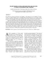 The Motherisk Alcohol and Substance Use Helpline: 10 Years of Experience and Counting