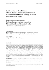To Be Or Not to Be a Mother: Choice, Refusal, Reluctance and Conflict