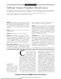 Follicular Variant of Papillary Thyroid Cancer Encapsulated, Nonencapsulated, and Diffuse: Distinct Biologic and Clinical Entities