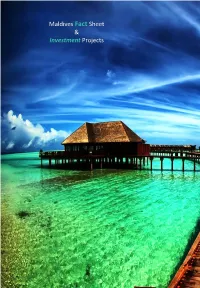 Maldives Fact Sheet & Investment Projects