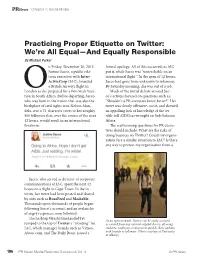 Practicing Proper Etiquette on Twitter: We’Re All Equal—And Equally Responsible by Michael Parker N Friday, December 20, 2013, Formal Apology