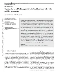 Tracing the Local Volume Galaxy Halo-To-Stellar Mass Ratio with Satellite Kinematics