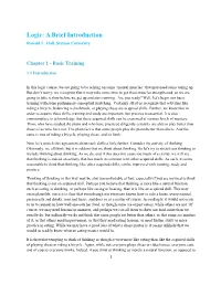 Logic: a Brief Introduction Ronald L