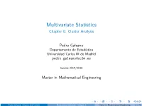 Multivariate Statistics Chapter 6: Cluster Analysis