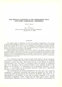 The Secular Variation in the Geomagnetic Field and Other Geophysical Phenomena