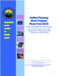 Lexington Area Metropolitan Planning Organization Unified Planning Work Program – Fy 2015 Table of Contents Kytc Unified Planning Work Program (Upwp) Checklist