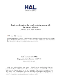 Register Allocation by Graph Coloring Under Full Live-Range Splitting Sandrine Blazy, Benoît Robillard