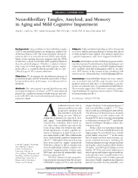 Neurofibrillary Tangles, Amyloid, and Memory in Aging and Mild Cognitive Impairment