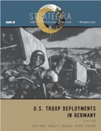U.S. Troop Deployments in Germany in This Issue Josef Joffe • Angelo M