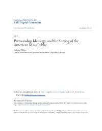 Partisanship, Ideology, and the Sorting of the American Mass Public Nicholas T