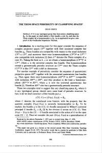The Thom Space Periodicity of Classifying Spaces'