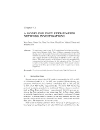 A Model for Foxy Peer-To-Peer Network Investigations