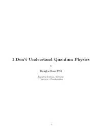 I Don't Understand Quantum Physics