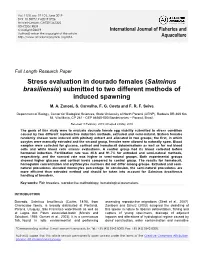 Stress Evaluation in Dourado Females (Salminus Brasiliensis) Submitted to Two Different Methods of Induced Spawning