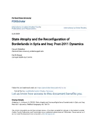 State Atrophy and the Reconfiguration of Borderlands in Syria and Iraq: Post-2011 Dynamics