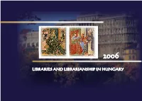 Libraries and Librarianship in Hungary
