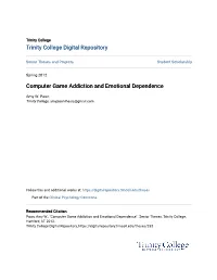 Computer Game Addiction and Emotional Dependence