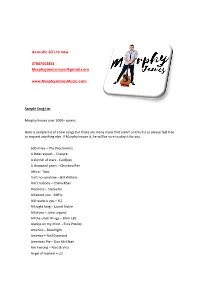 Sample Song List Murphy Knows Over 2000+ Covers. Here Is Sample List Of