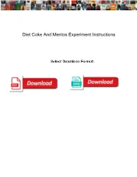 Diet Coke and Mentos Experiment Instructions