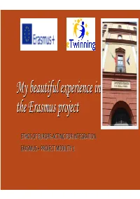 My Beautiful Experience in the Erasmus Project