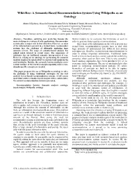 Wiki-Rec: a Semantic-Based Recommendation System Using Wikipedia As an Ontology