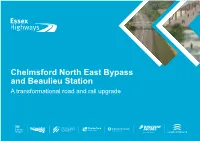 Chelmsford North East Bypass and Beaulieu Station a Transformational Road and Rail Upgrade