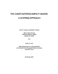 The Comet/Asteroid Impact Hazard: a Systems Approach
