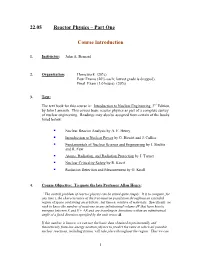 22.05 Reactor Physics – Part One Course Introduction