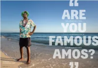 On the Island Paradise of Oahu, Wally Amos Gets That Question Every Day