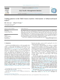 Trading Patterns in the TAIEX Futures Markets: Information- Or Behavioral-Based Trades?