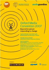 Oxford Media Convention 2007 Beyond Broadcast: Responding to Change