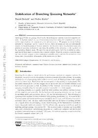 Stabilization of Branching Queueing Networks∗
