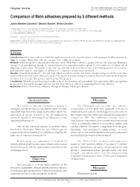 Comparison of Fibrin Adhesives Prepared by 3 Different Methods