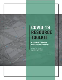 COVID-19 RESOURCE TOOLKIT a Guide for Canadian Planners and Urbanists