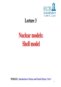 Nuclear Models: Shell Model