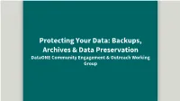 Backups, Archives & Data Preservation