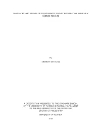 Dharma Planet Survey of Fgkm Dwarfs: Survey Preparation and Early Science Results