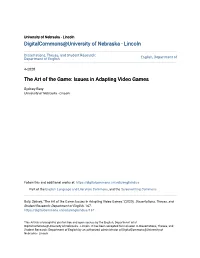 The Art of the Game: Issues in Adapting Video Games