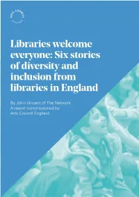 Libraries Welcome Everyone: Six Stories of Diversity and Inclusion from Libraries in England