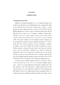 CHAPTER I INTRODUCTION A. Background of the Study English Is
