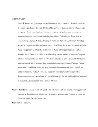 INTRODUCTION James R. Swartz Is a General Partner and Founder Of