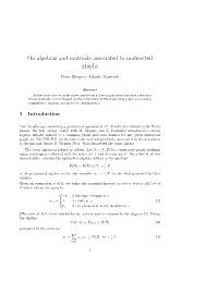 On Algebras and Matroids Associated to Undirected Graphs