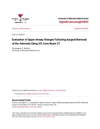 Evaluation of Upper Airway Changes Following Surgical Removal of the Adenoids Using 3-D Cone Beam CT