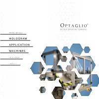Hologram Application Machines